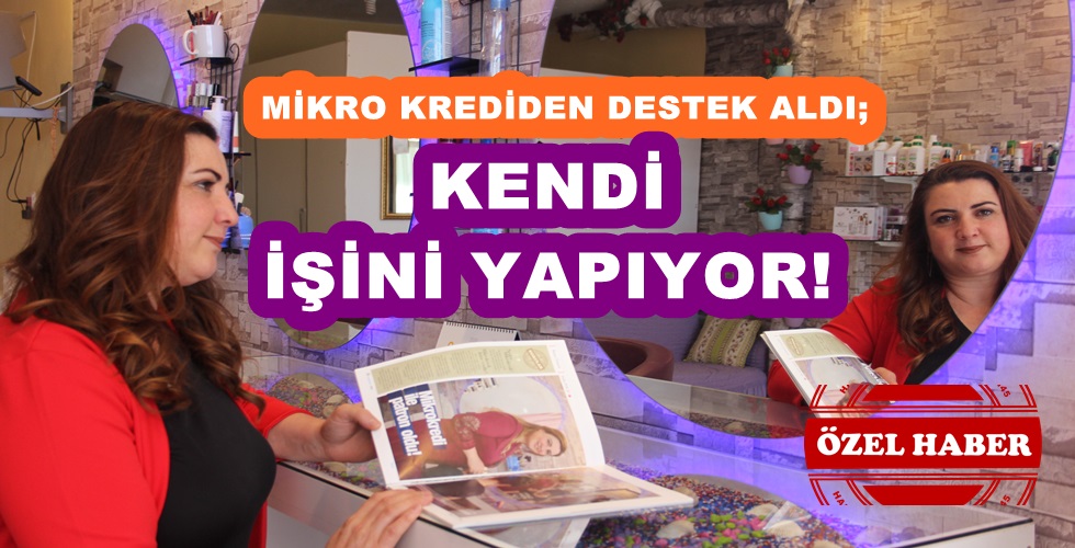 Selda hanım Mikro Krediden aldığı destekle Afşin’de kendi işinin Patronu oldu!