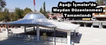 Aşağı İçmeler’de Meydan Düzenlenmesi Tamamlandı