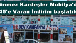 Sönmez Kardeşler Mobilya’da %45’e Varan İndirim başlatıldı!