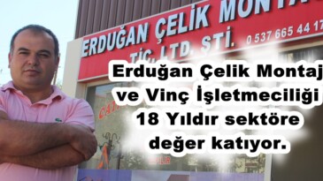 Erduğan Çelik Montaj ve Vinç İşletmeciliği 18 Yıldır sektöre değer katıyor!