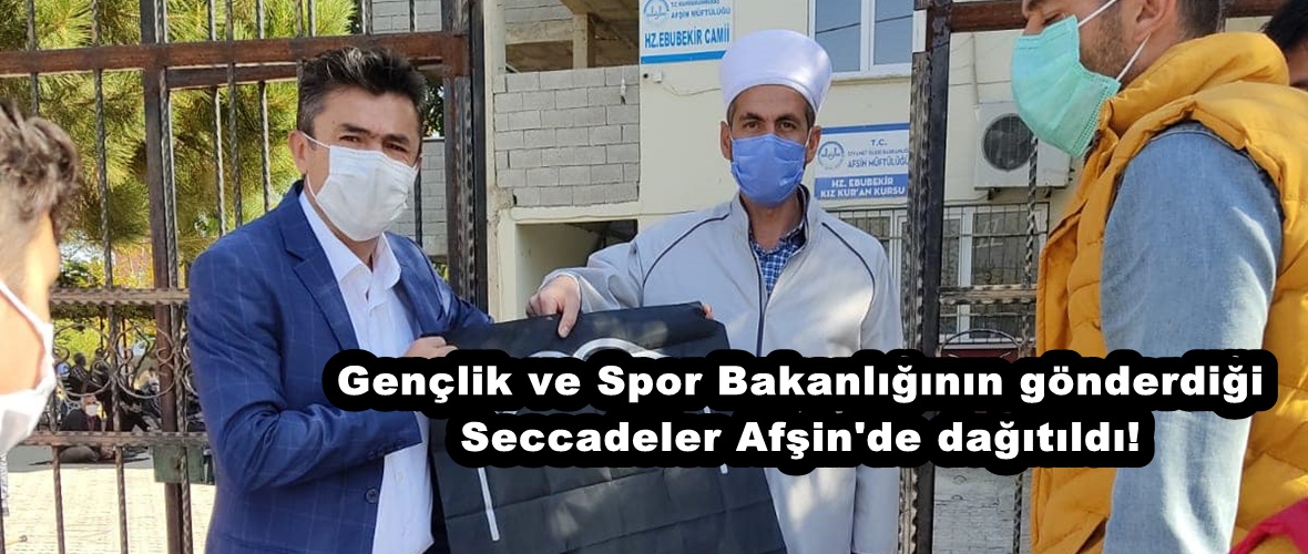 Gençlik ve Spor Bakanlığının gönderdiği Seccadeler Afşin’de dağıtıldı!