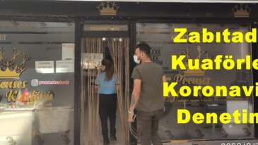 Zabıtadan Kuaförlere Koronavirüs Denetimi!