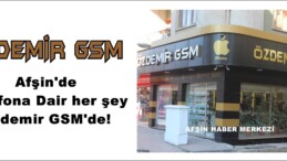 Afşin’de Telefona Dair her şey Özdemir GSM’de!