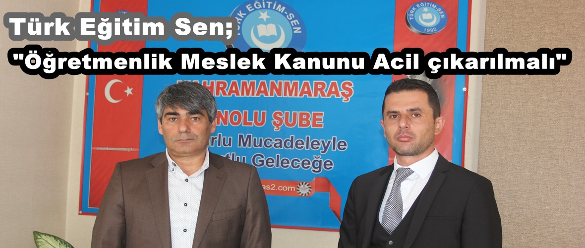 Türk Eğitim Sen; “Öğretmenlik Meslek Kanunu Acil çıkarılmalı”