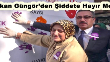 Başkan Güngör’den Şiddete Hayır Mesajı!