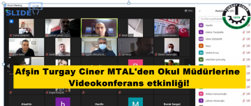 Afşin Turgay Ciner MTAL’den Okul Müdürlerine Videokonferans etkinliği!