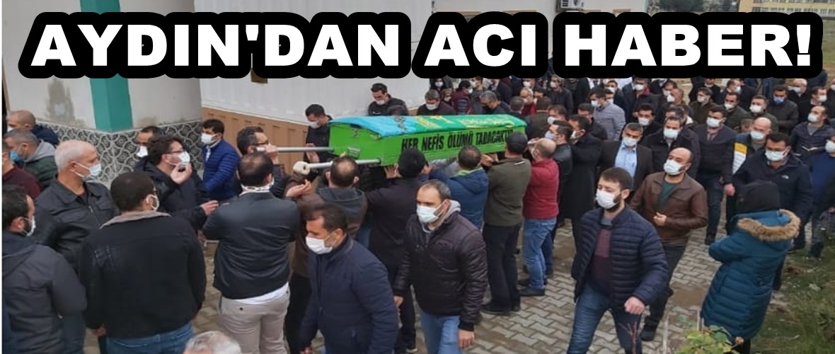 Aydın’dan Afşin’e Acı Haber!