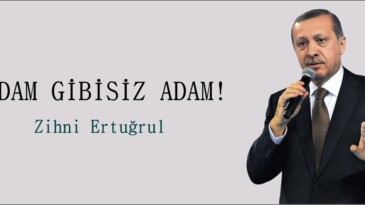 ADAM GİBİSİZ ADAM!