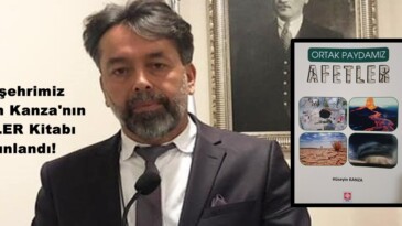 Hemşehrimiz Hüseyin Kanza’nın AFETLER Kitabı yayınlandı!