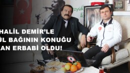 HALİL DEMİR’LE GÖNÜL BAĞININ KONUĞU OZAN ERBABİ OLDU!