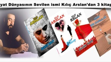 Edebiyat Dünyasının Sevilen ismi Kılıç Arslan’dan 3 kitap daha!