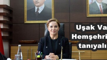 Uşak Valisi Hemşehrimizi tanıyalım!