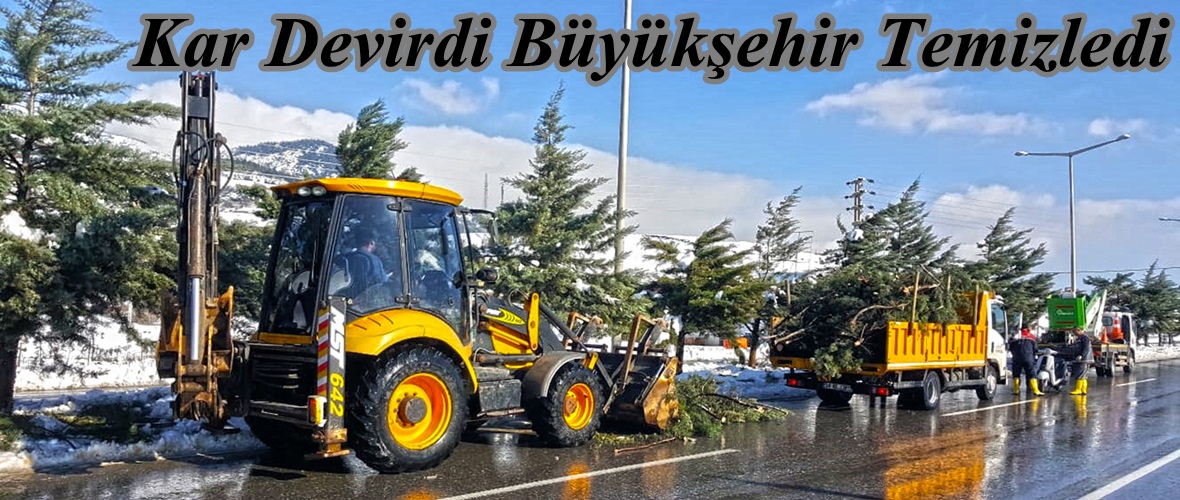 Kar Devirdi Büyükşehir Temizledi