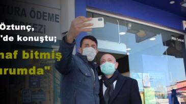 Öztunç,Afşin’de konuştu; “Esnaf bitmiş durumda”
