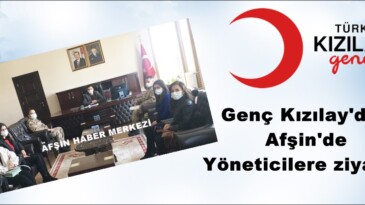 Genç Kızılay’dan Afşin’de Yöneticilere ziyaret!