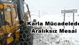 Karla Mücadelede Aralıksız Mesai!