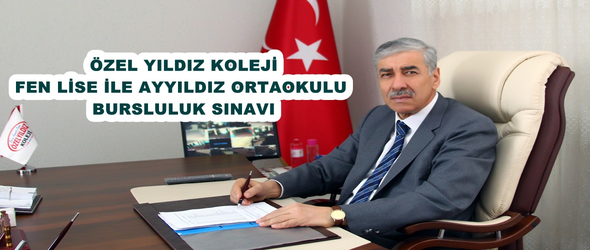 ÖZEL YILDIZ KOLEJİ FEN LİSE İLE AYYILDIZ ORTAOKULU  BURSLULUK SINAVI!