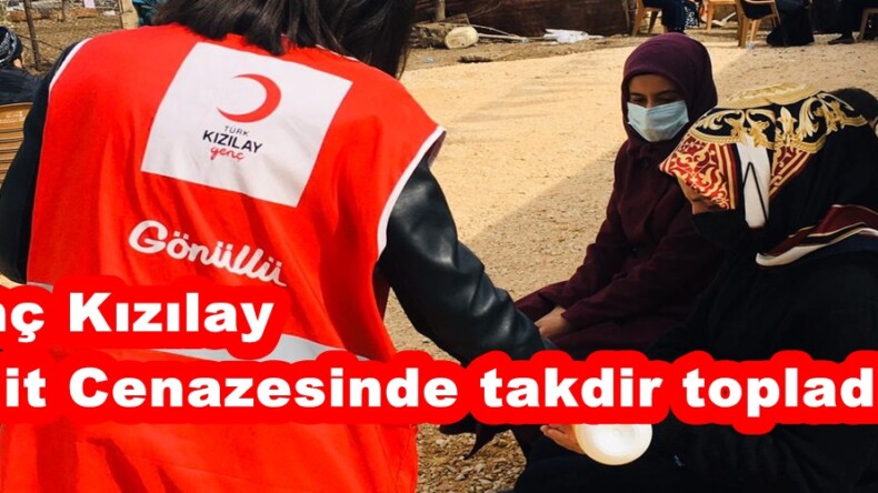 Genç Kızılay Şehit Cenazesinde takdir topladı!