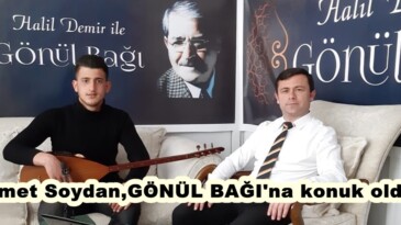 Samet Soydan,GÖNÜL BAĞI’na konuk oldu!