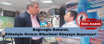 Bağcıoğlu Baharat, Etiketiyle Kırmızı Biberimizi Dünyaya duyuruyor!