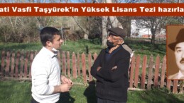 Hayati Vasfi Taşyürek’in Yüksek Lisans Tezi hazırlanıyor!