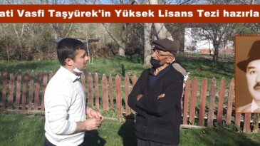Hayati Vasfi Taşyürek’in Yüksek Lisans Tezi hazırlanıyor!