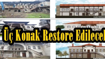 Üç Konak Restore Edilecek!