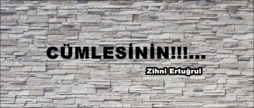 CÜMLESİNİN!!!…