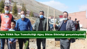 Afşin TEMA İlçe Temsilciliği Ağaç Dikim Etkinliği gerçekleştirdi!