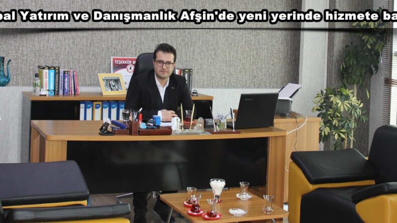 Mt Global Yatırım ve Danışmanlık Afşin’de yeni yerinde hizmete başladı!