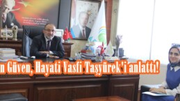 Başkan Güven, Hayati Vasfi Taşyürek’i anlattı!
