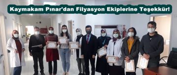 Kaymakam Pınar’dan Filyasyon Ekiplerine Teşekkür!