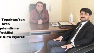 Başkan Topaktaş’tan MYK Belgelendirme Yetkilisi Feramuz Kır’a ziyaret!