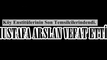 Mustafa Arslan vefat etti.