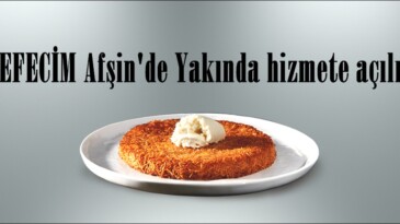 KÜNEFECİM Afşin’de Yakında hizmete açılıyor!