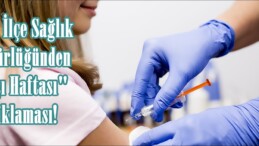 Afşin İlçe Sağlık Müdürlüğünden “Aşı Haftası” açıklaması!