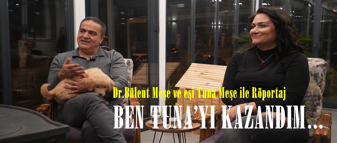 Dr. Bülent Meşe ve eşi Tuna Hanım Sıradışı Dergisine konuk oldu!