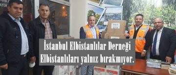 İstanbul Elbistanlılar Derneği Elbistanlıları yalnız bırakmıyor.