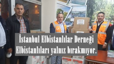 İstanbul Elbistanlılar Derneği Elbistanlıları yalnız bırakmıyor.