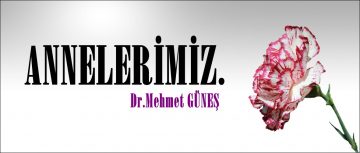 ANNELERİMİZ.