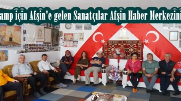 Fotokamp için Afşin’e gelen Sanatçılar Afşin Haber Merkezini gezdi!