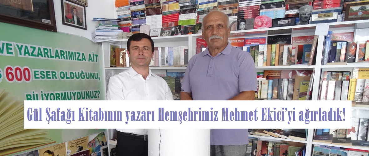 Gül Şafağı Kitabının yazarı Hemşehrimiz Mehmet Ekici’yi ağırladık!