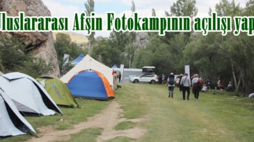 1. Uluslararası Afşin Fotokampının açılışı yapıldı!