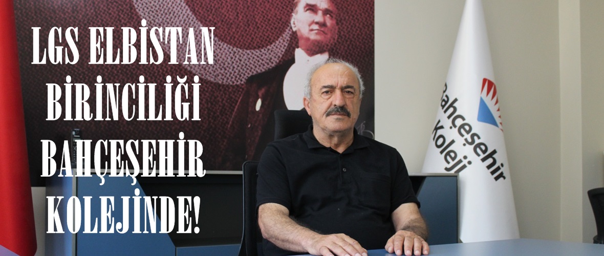 LGS ELBİSTAN BİRİNCİLİĞİ BAHÇEŞEHİR KOLEJİNDE!