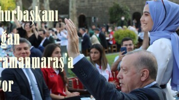 Cumhurbaşkanı Erdoğan Kahramanmaraş’a Geliyor!