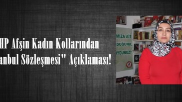 CHP Afşin Kadın Kollarından “İstanbul Sözleşmesi” Açıklaması!