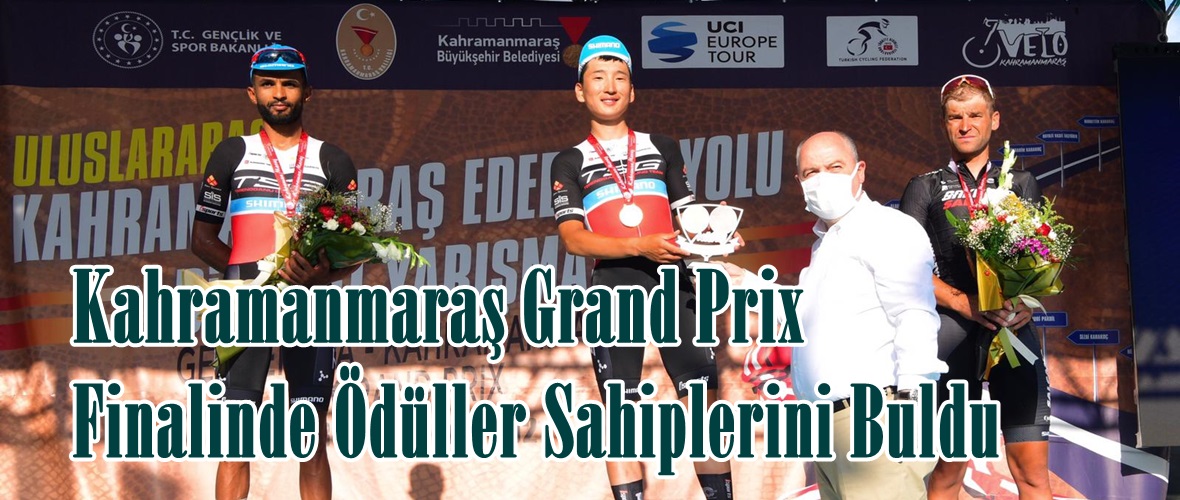 Kahramanmaraş Grand Prix Finalinde Ödüller Sahiplerini Buldu!