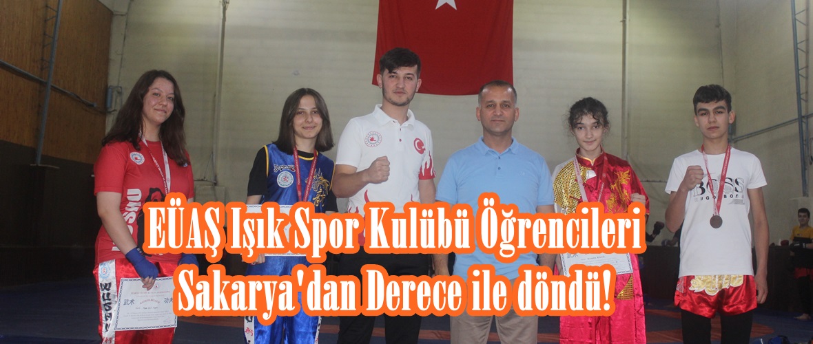 EÜAŞ Işık Spor Kulübü Öğrencileri Sakarya’dan Derece ile döndü!