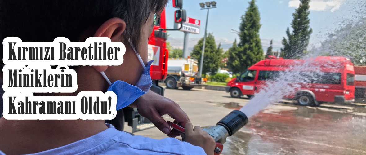 Kırmızı Baretliler Miniklerin Kahramanı Oldu!