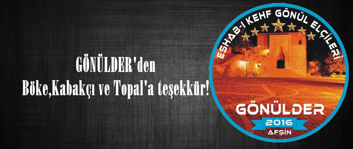 GÖNÜLDER’den Böke,Kabakçı ve Topal’a teşekkür!